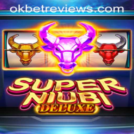 Exploring SuperNiubiDeluxe: A Dive into Gaming Excitement with OKBet