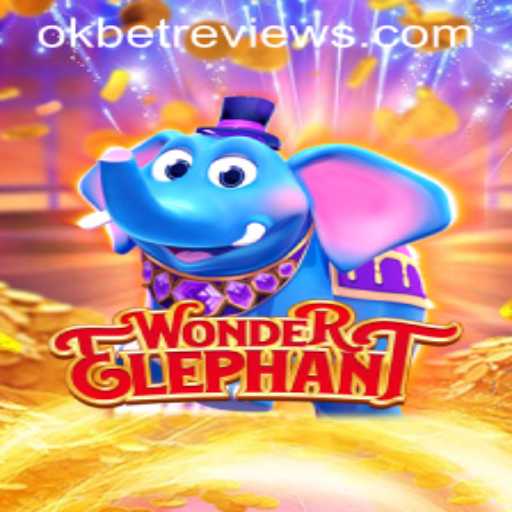Exploring WonderElephant: The Ultimate Gaming Adventure with Okbet